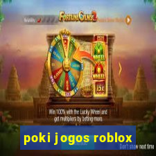 poki jogos roblox